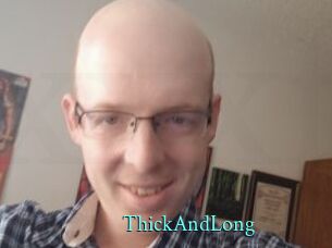 ThickAndLong