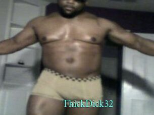 ThickDick32