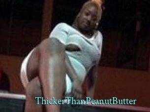 ThickerThanPeanutButter