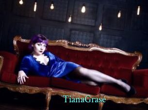 TianaGrase