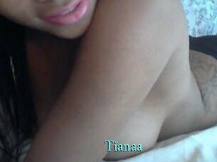 Tianaa
