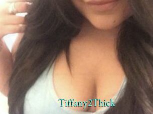 Tiffany2Thick