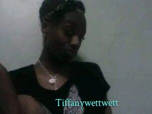 Tiffanywettwett