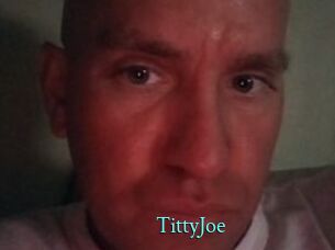 TittyJoe