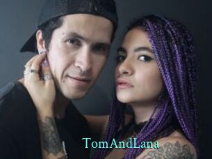 TomAndLana