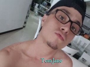 TomJane