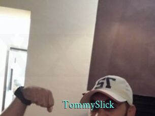 TommySlick