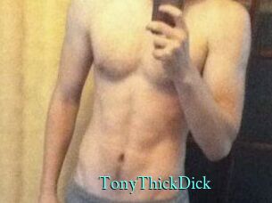 TonyThickDick