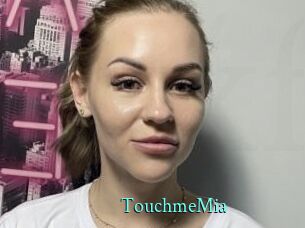 TouchmeMia