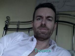 Trousers