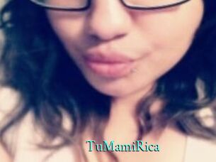 TuMamiRica
