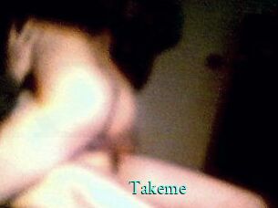 Takeme