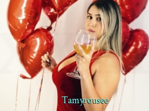 Tamyrousee