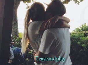 Teaseandplay