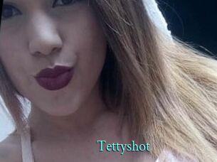 Tettyshot