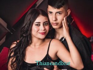 Thianeandbrat