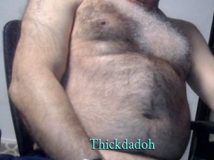 Thickdadoh