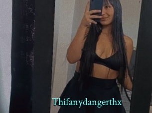 Thifanydangerthx