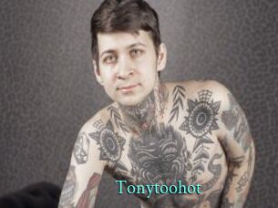 Tonytoohot