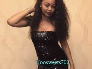 Toosweets702