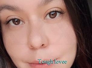 Tough_lovee