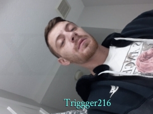 Triggger216
