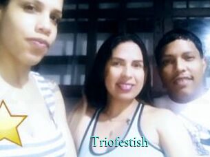Triofestish