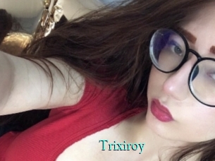 Trixiroy