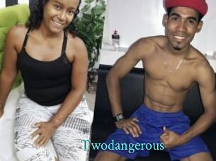 Twodangerous
