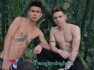 Twoguysbighotx
