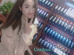 Untilyou