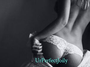 UrPerfectJoily