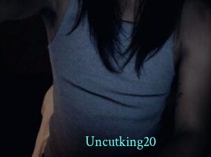 Uncutking20