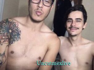 Uncutmexlive