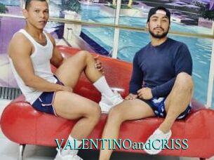 VALENTINOandCRISS
