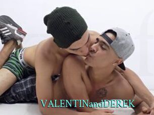 VALENTINandDEREK