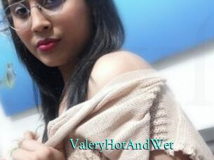 ValeryHotAndWet