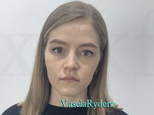 VaselaRyderz