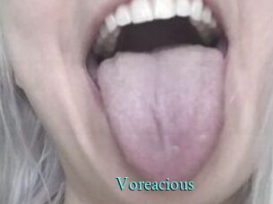 Voreacious