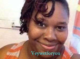Veywetforyou