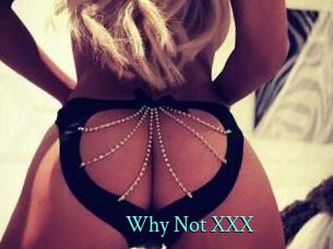 Why_Not_XXX