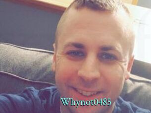 Whynot0485