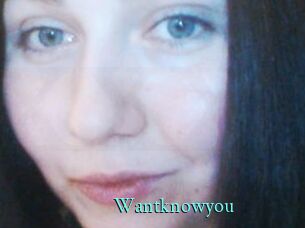 Wantknowyou
