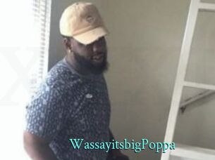 WassayitsbigPoppa