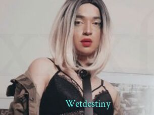 Wetdestiny