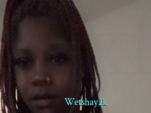 Wetshay2k
