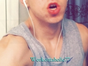 Workoutaholic77
