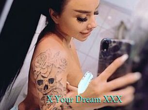 X_Your_Dream_XXX