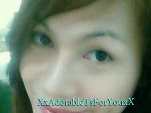 XxAdorableTsForYouxX