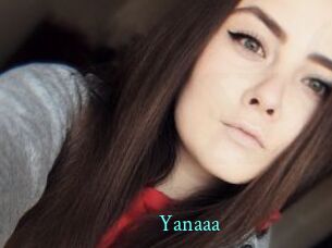 Yanaaa